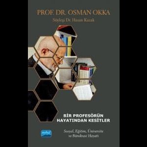 Bir Profesörün Hayatından Kesitler - Sosyal Eğitim Üniversite ve Bürokrasi Hayatı