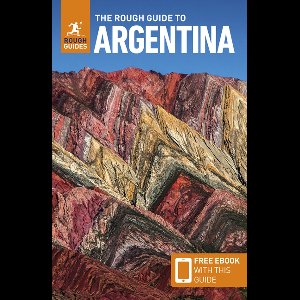 Rough Guides Main Series-The Rough Guide to Argentina: Travel Guide with eBook