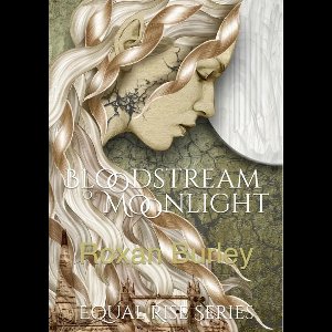 Equal Rise 1 - Bloodstream of Moonlight