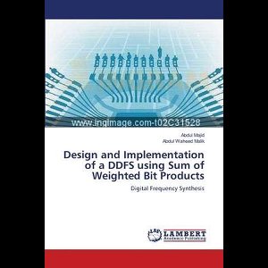 Design and Implementation of a DDFS using Sum of Weighted Bit Products
