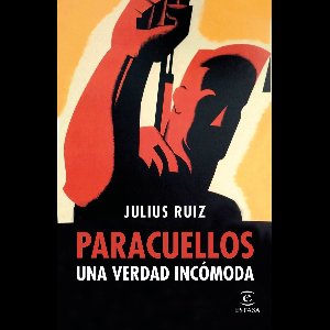 Paracuellos. Una verdad incómoda