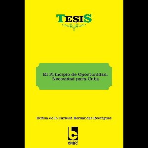 El Principio de Oportunidad. Necesidad para Cuba