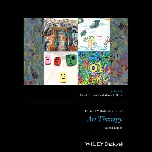 Wiley Clinical Psychology Handbooks - The Wiley Handbook of Art Therapy