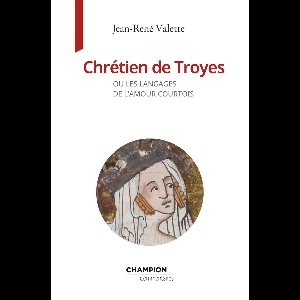 Champion Commentaires 8 - Chrétien de Troyes