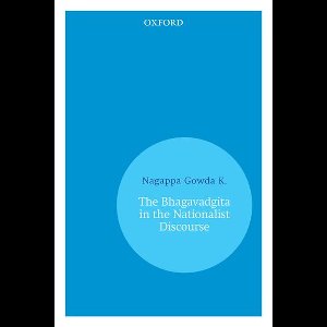 The Bhagavadgita in the Nationalist Discourse