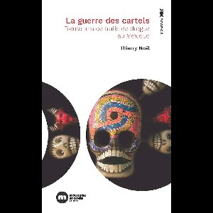 La Guerre des cartels