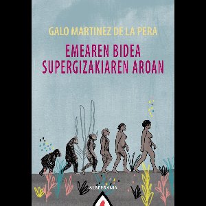 Emearen bidea supergizakiaren aroan