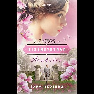 Sidensystrar 1 - Arabella