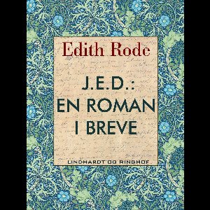 J.e.d.: En roman i breve