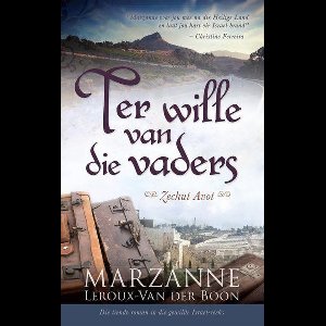 Israel-reeks 10 - Ter wille van die vaders (Zechut Avot)