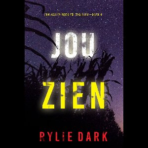 Een Hailey Rock FBI Thriller 4 - Jou Zien (Een Hailey Rock FBI Thriller—Boek 4)
