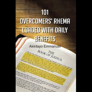 101 Overcomers' Rhema Loaded with Daily Benefits