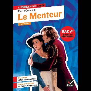 Le Menteur (oeuvre au programme du Bac de français 2026, 1re générale & techno)