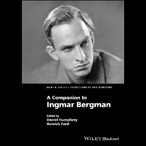 Wiley Blackwell Companions to Film Directors-A Companion to Ingmar Bergman