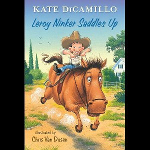 Leroy Ninker Saddles Up