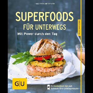 GU Küchenratgeber Classics - Superfoods für unterwegs