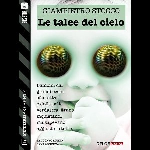 Futuro Presente - Le talee del cielo