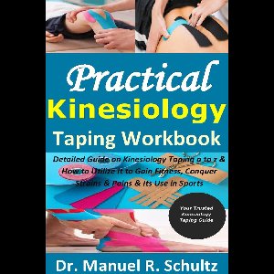 Practical Kinesiology Taping Workbook