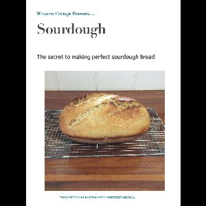 Winston Cottage Presents...Sourdough