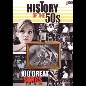 History Of The 50's - 100 Great Songs