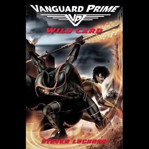 Vanguard Prime 2 - Wild card: Vanguard Prime Book 2