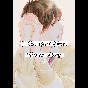 I See Your Face, Turned Away- I See Your Face, Turned Away 4