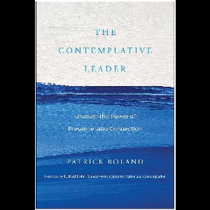 The Contemplative Leader