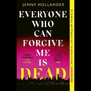 Everyone Who Can Forgive Me is Dead