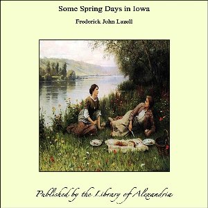 Some Spring Days in Iowa