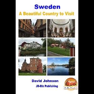 Sweden: A Beautiful Country to Visit
