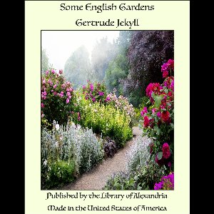 Some English Gardens