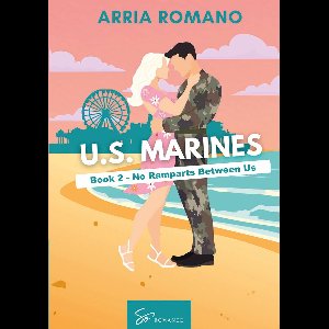 U.S. Marines 2 - U.S. Marines - Book 2 - No Ramparts Between Us