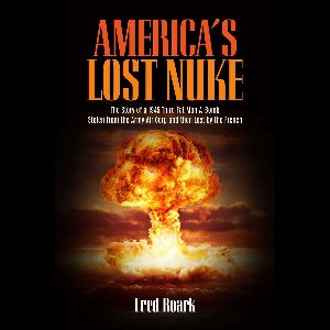 America's Lost Nuke