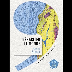 Réhabiter le monde