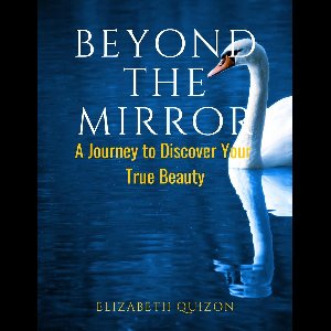 Beyond the Mirror A Journey to Discover Your True Beauty