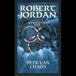 Het Rad des Tijds 6 -   Heer van chaos
