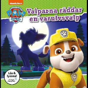 Paw Patrol 0 - Valparna räddar en varulvsvalp (Läs & lyssna)
