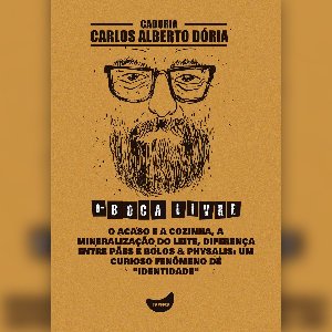 O acaso e a cozinha, A mineralização do leite, Diferença entre pães e bolos & Physalis: Um curioso fenômeno de "identidade"