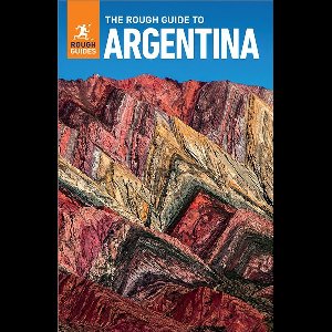 Rough Guide Main Series - The Rough Guide to Argentina: Travel Guide eBook