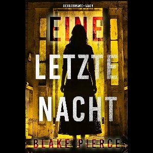 Die Gouvernante 8 - Eine letzte Nacht (Die Gouvernante Band 8)