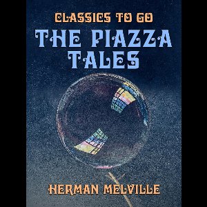 Classics To Go - The Piazza Tales
