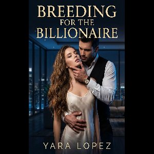 Breeding For The Billionaire