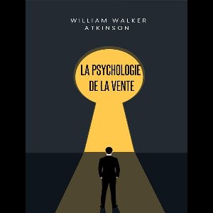 La psychologie de la vente (traduit)