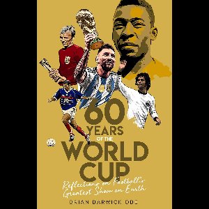 Sixty Years of the World Cup