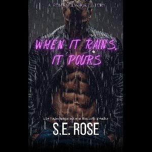 When It Rains, It Pours