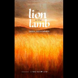 The Lion or the Lamb, Samson, Ruth and Salvation