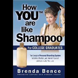 How You Are Like Shampoo for College Graduates