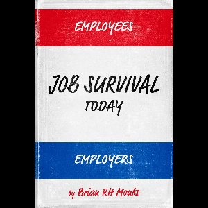 Job Survival Today