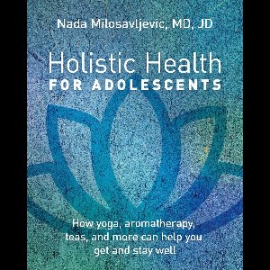 Holistic Health for Adolescents