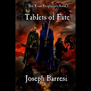 The Titan Prophecies Book 1: Tablets of Fate